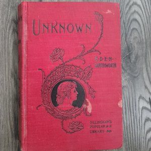 Vintage Book Unknown a novel by  Mrs E.D.E.N Southworth
